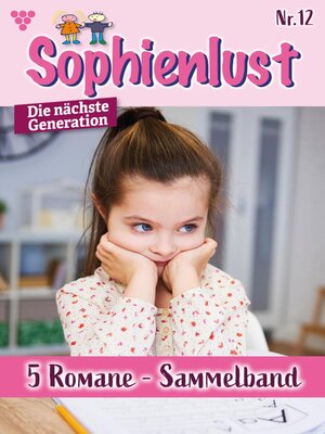 cover image of Sophienlust--Die nächste Generation – Sammelband 12 – Familienroman